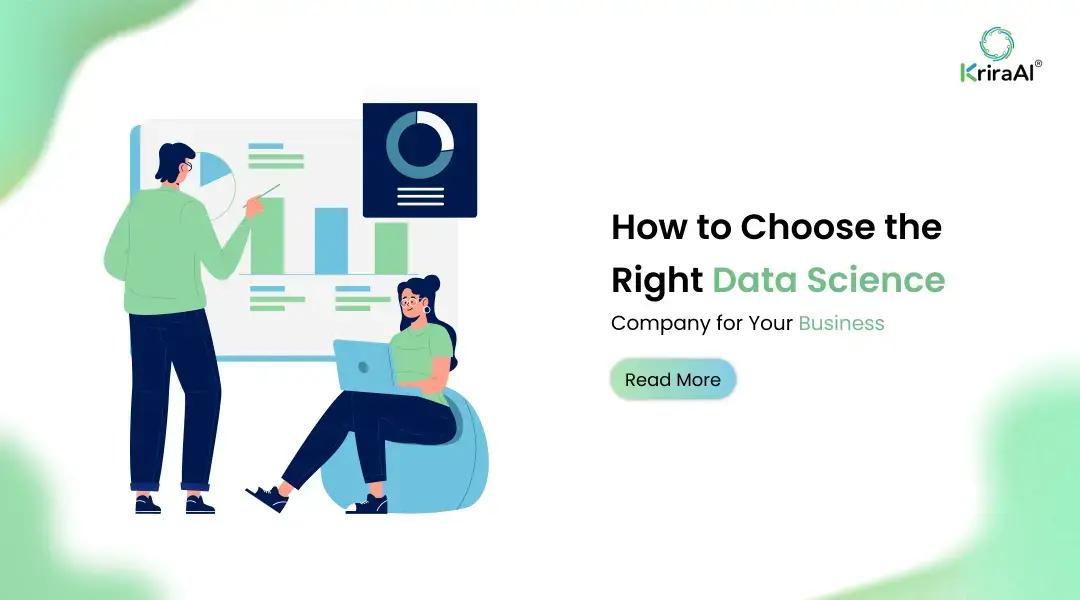 How to Choose the Right Data Science Company for Your Business