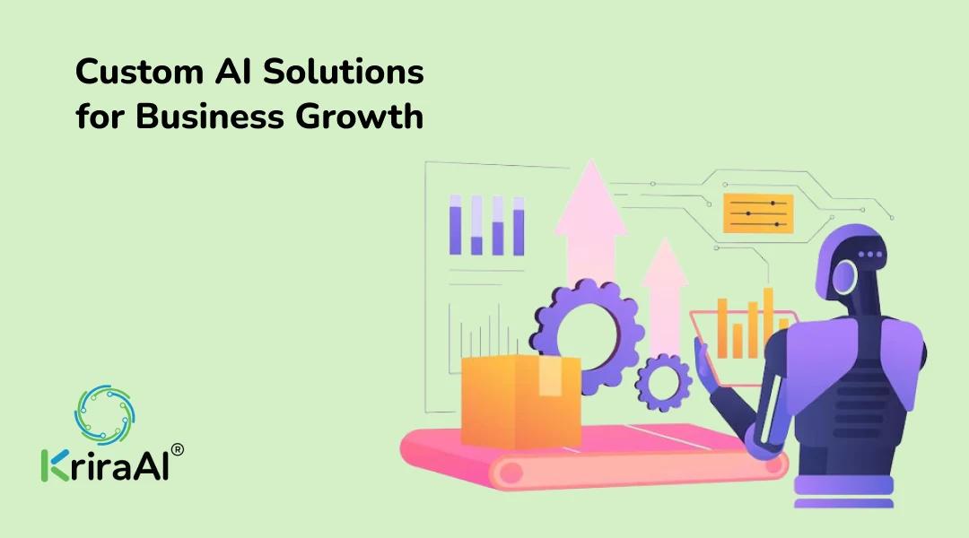 Custom AI Solutions for Business Growth