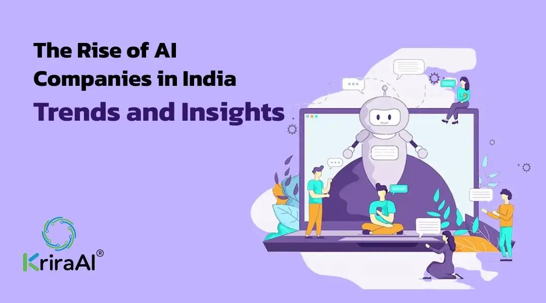 The Rise of AI Companies in India: Trends and Insights