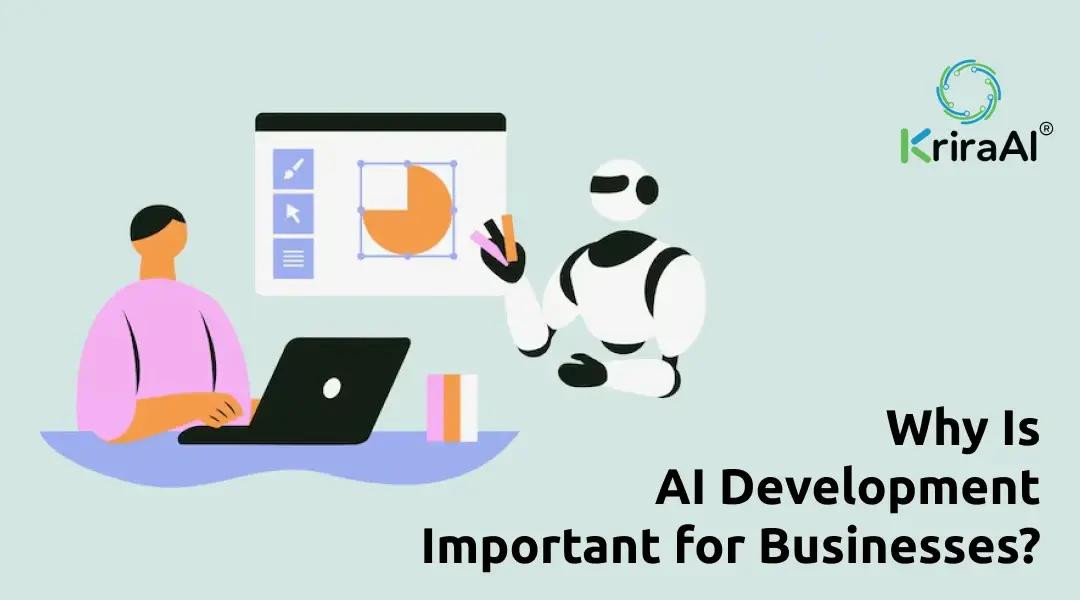 Why Is AI Development Important for Businesses?