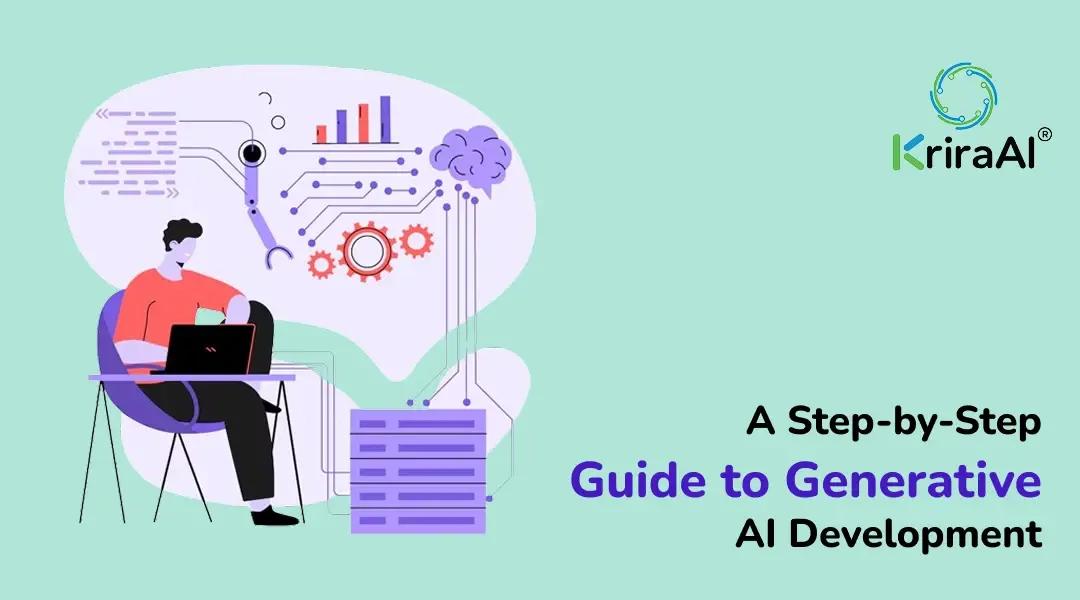 A Step-by-Step Guide to Generative AI Development