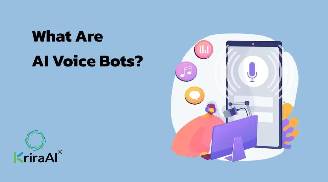 What Are AI Voice Bots?