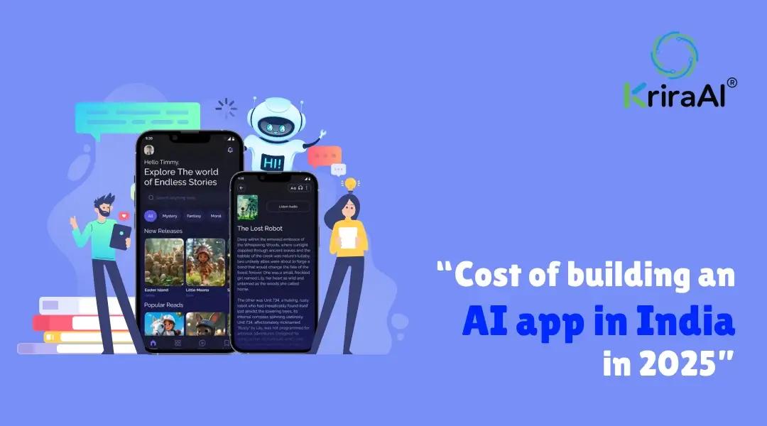 Cost of building an AI app in India in 2025