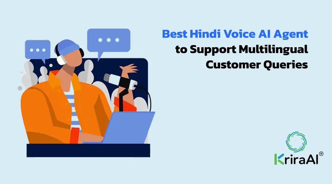 Best Hindi Voice AI Agent to Support Multilingual Customer Queries