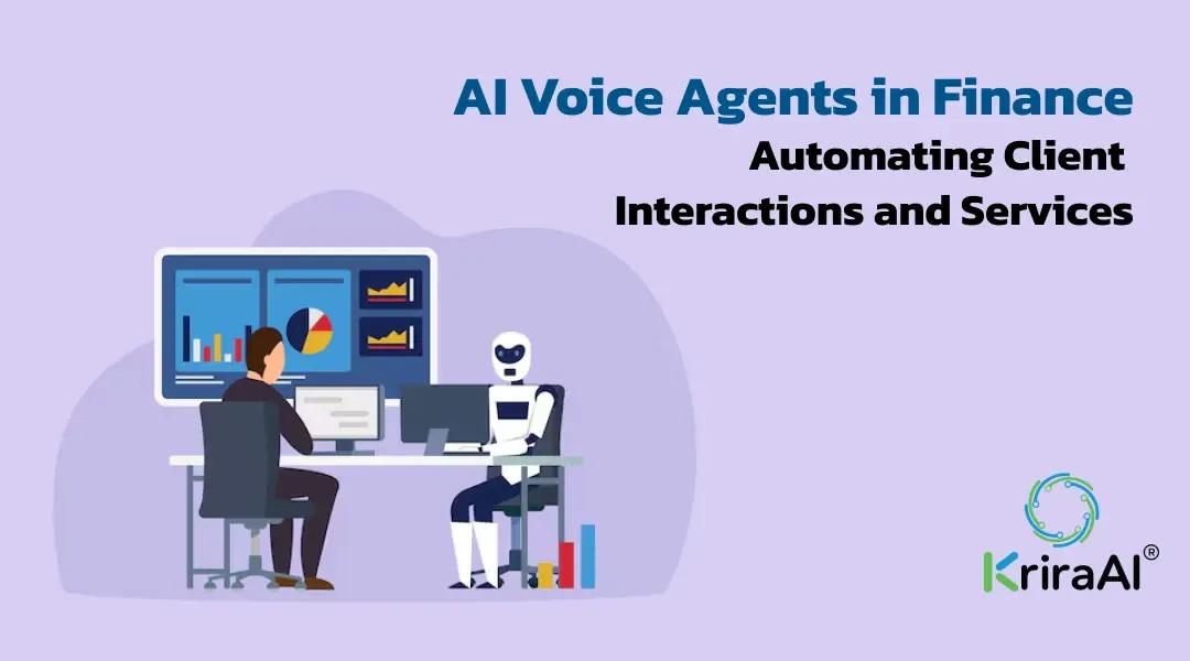 AI Voice Agents in Finance: Automating Client Interactions and Services