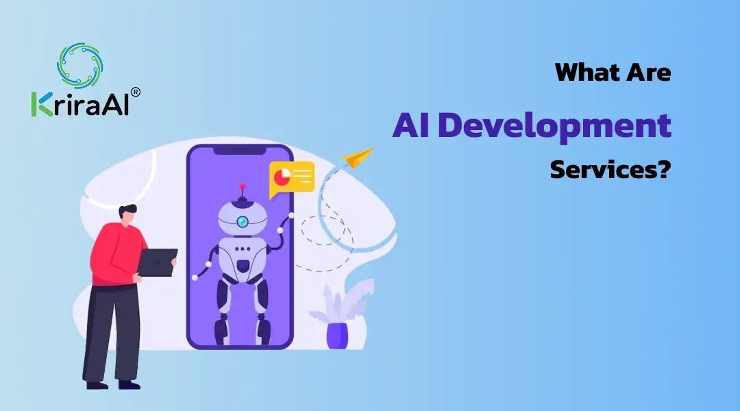 What Are AI Development Services?