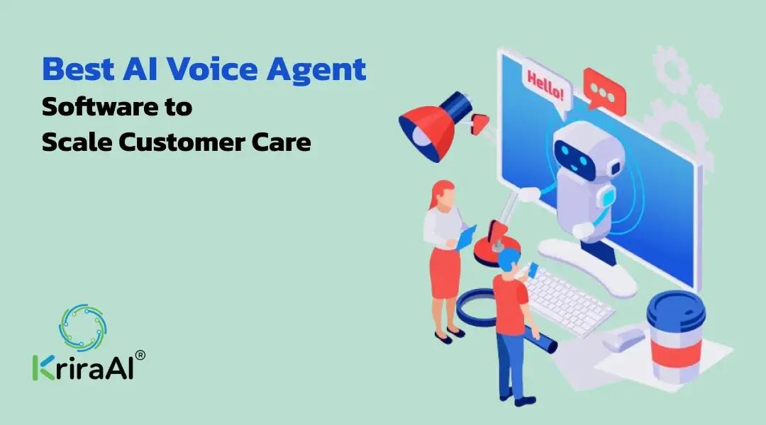 Best AI Voice Agent Software to Scale Customer Care