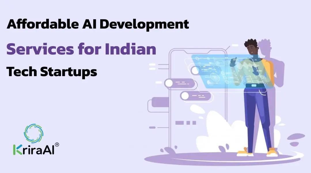Affordable AI Development Services for Indian Tech Startups