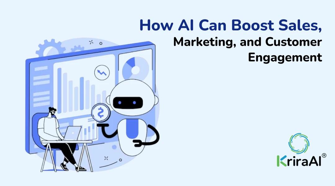 How AI Can Boost Sales, Marketing, and Customer Engagement