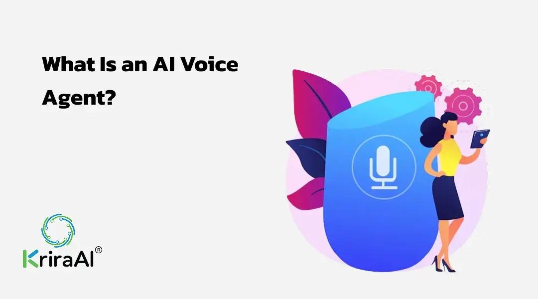 What Is an AI Voice Agent?