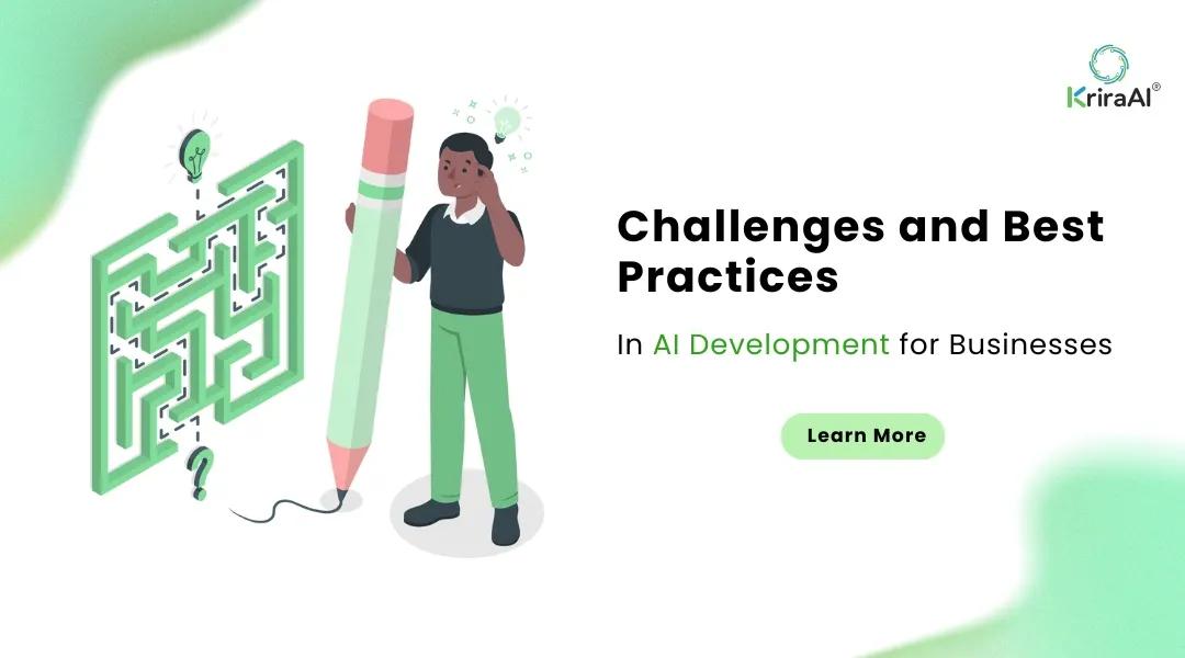 Challenges and Best Practices in AI Development for Businesses