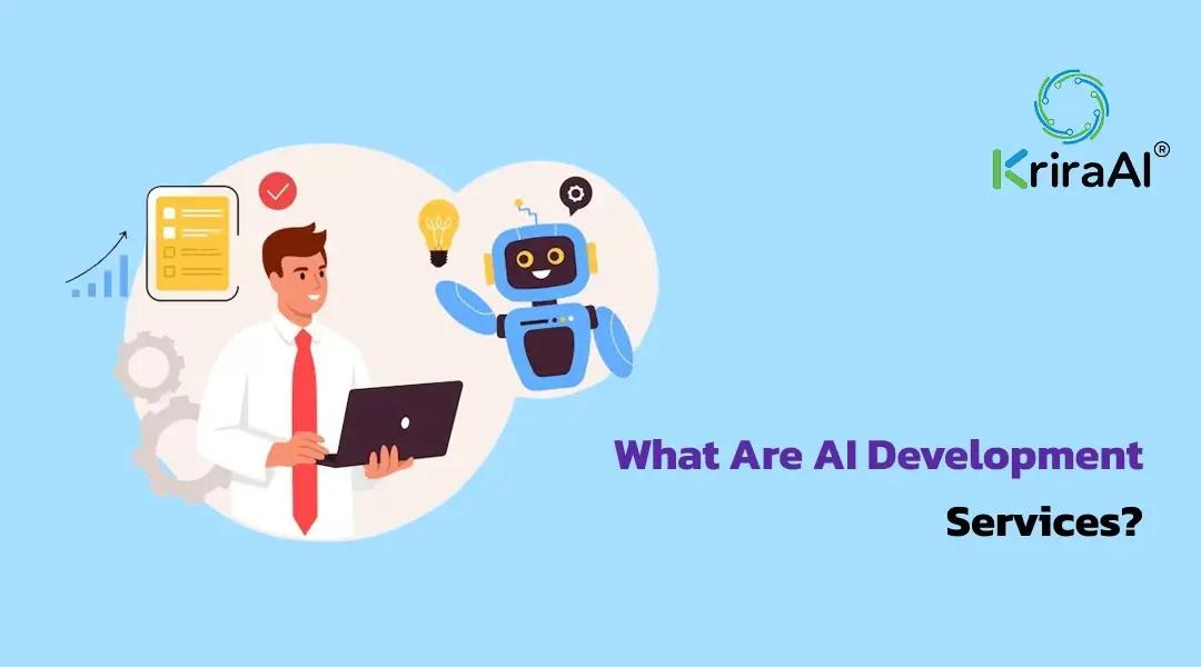 What Are AI Development Services?