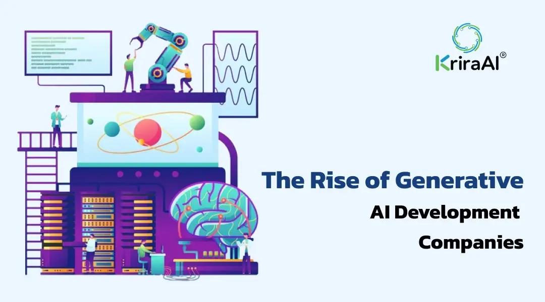 The Rise of Generative AI Development Companies