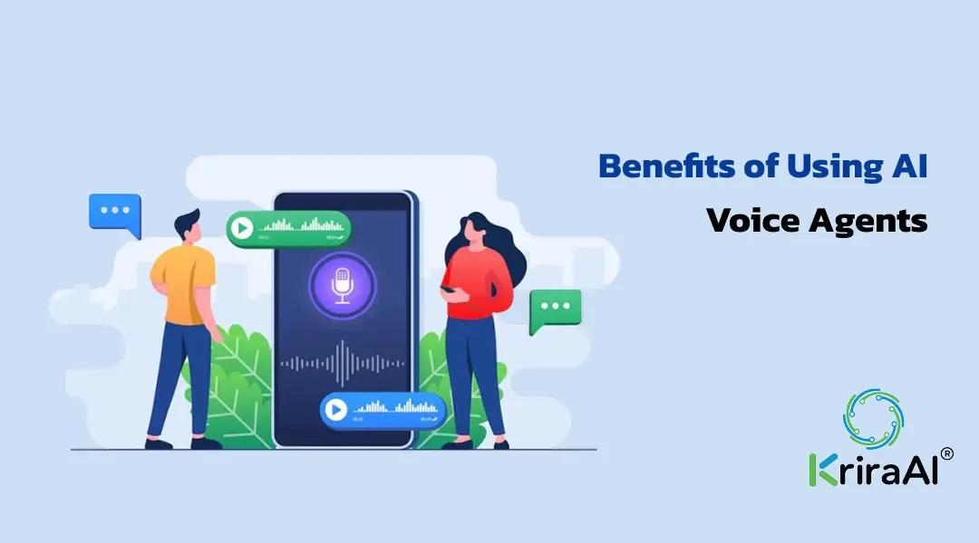 Benefits of Using AI Voice Agents