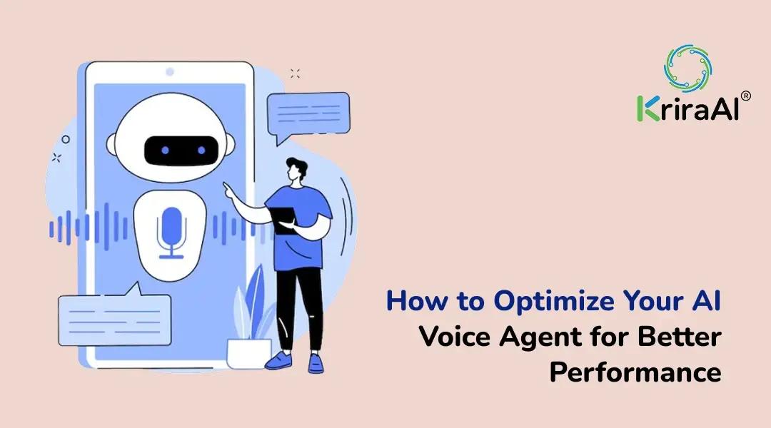 How to Optimize Your AI Voice Agent for Better Performance