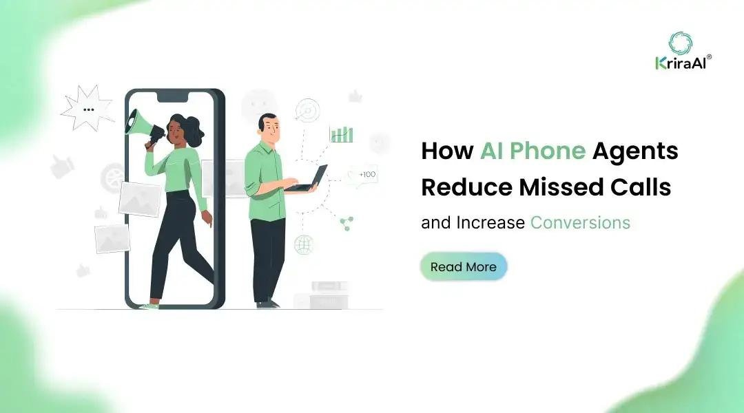 How AI Phone Agents Reduce Missed Calls and Increase Conversions