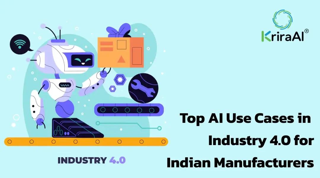 Top AI Use Cases in Industry 4.0 for Indian Manufacturers