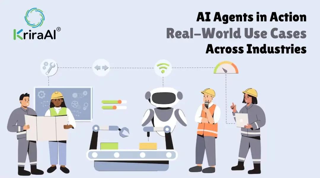 AI Agents in Action: Real-World Use Cases Across Industries